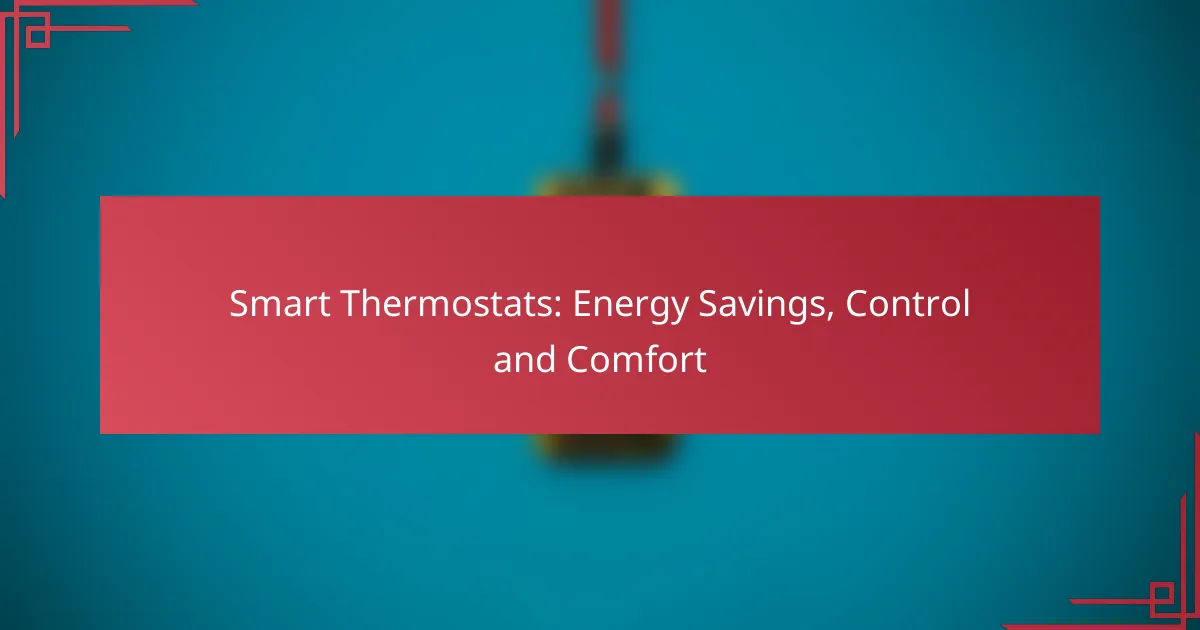 Smart Thermostats: Energy Savings, Control and Comfort