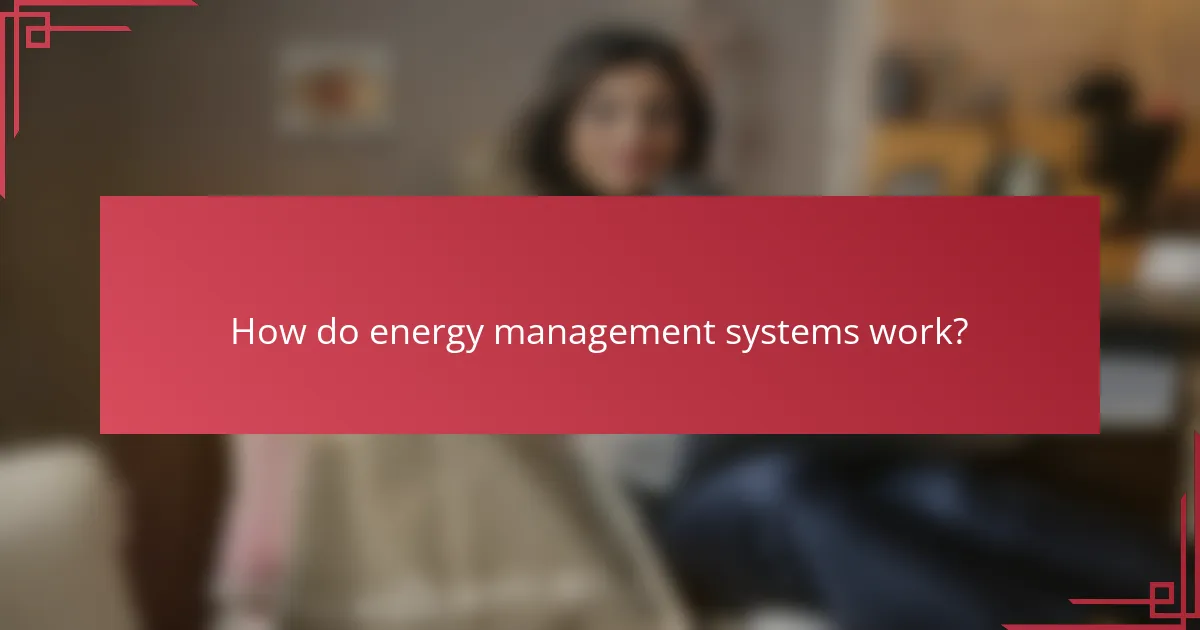 How do energy management systems work?